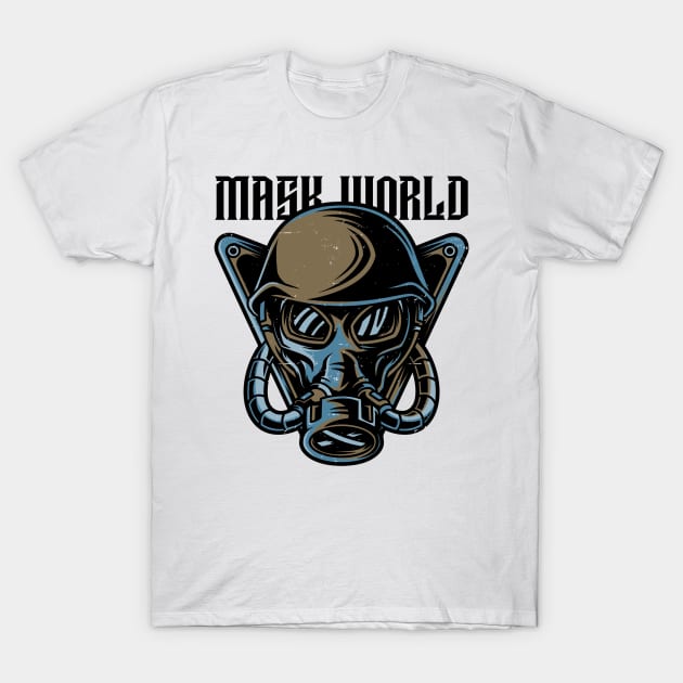 We are in the World Of Mask T-Shirt by ForEngineer